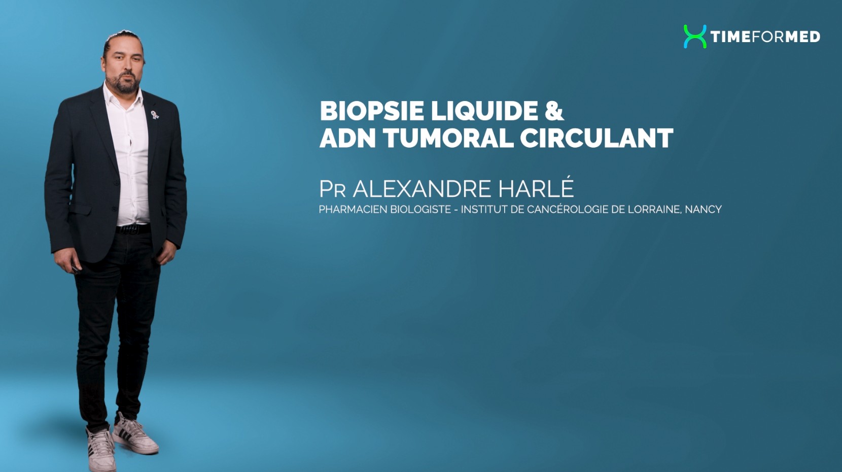 Biopsie liquide  & ADN tumoral circulant